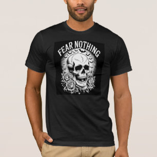 Fear Nothing T-Shirt