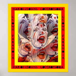 FEAR OF CLOWNS ~ PARANOIA ~ COULROPHOBIA POSTER! POSTER