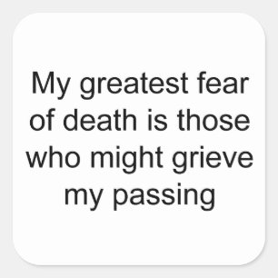 Fear of death square sticker