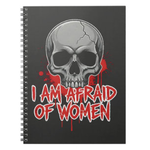 Fear of Women T-Shirt Design Notebook