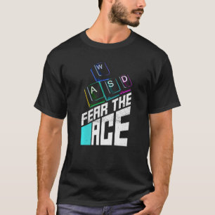 Fear The Ace For A Computer Gamer T-Shirt