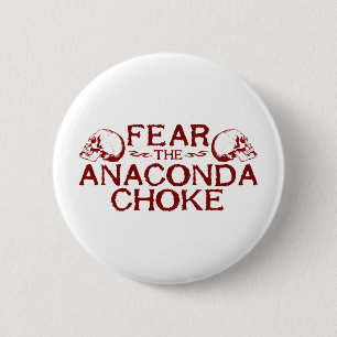 Fear the Anaconda Choke 6 Cm Round Badge