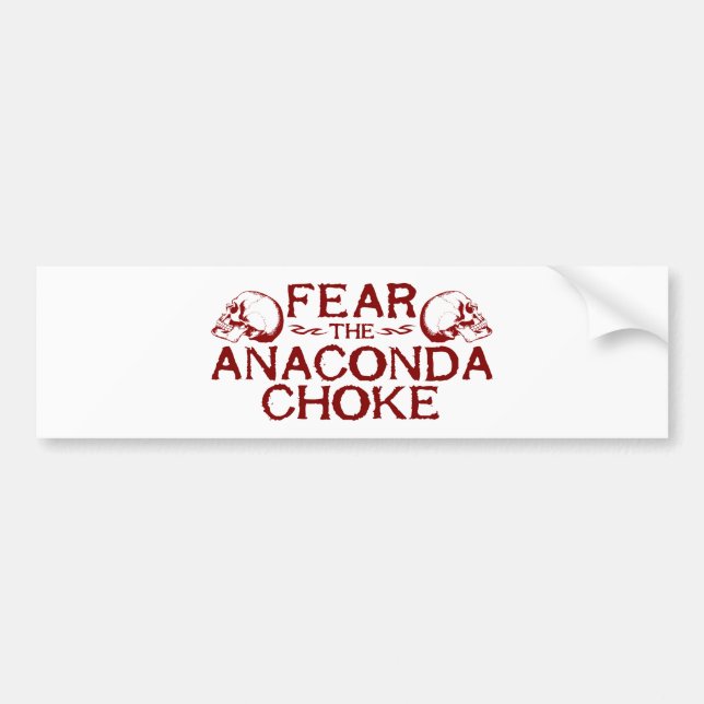 Fear the Anaconda Choke Bumper Sticker (Front)