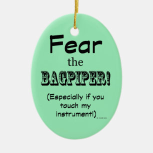 Fear The Bagpiper Ceramic Ornament
