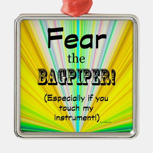 Fear The Bagpiper Metal Ornament (Front)