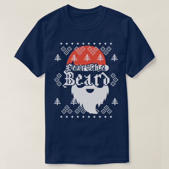 Fear The Bear Santa Claus Beard Christmas Joke Cla T-Shirt (Design Front)