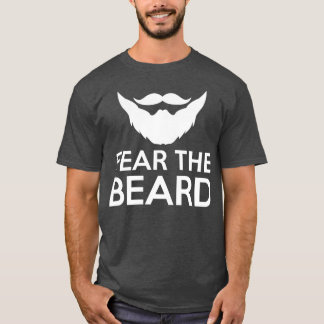 Fear the Beard 44 T-Shirt