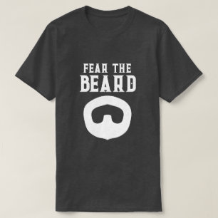 Fear the beard funny goatee t shirt for men