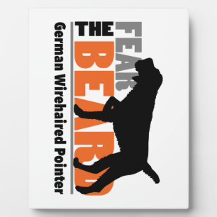 Fear the Beard - German Wirehaired Pointer Plaque