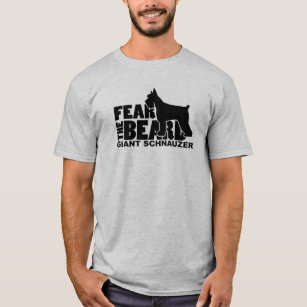 Fear the Beard - Giant Schnauzer T-Shirt