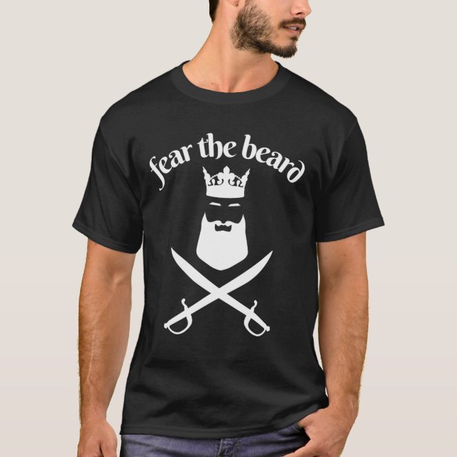 Fear the beard T-Shirt (Front)