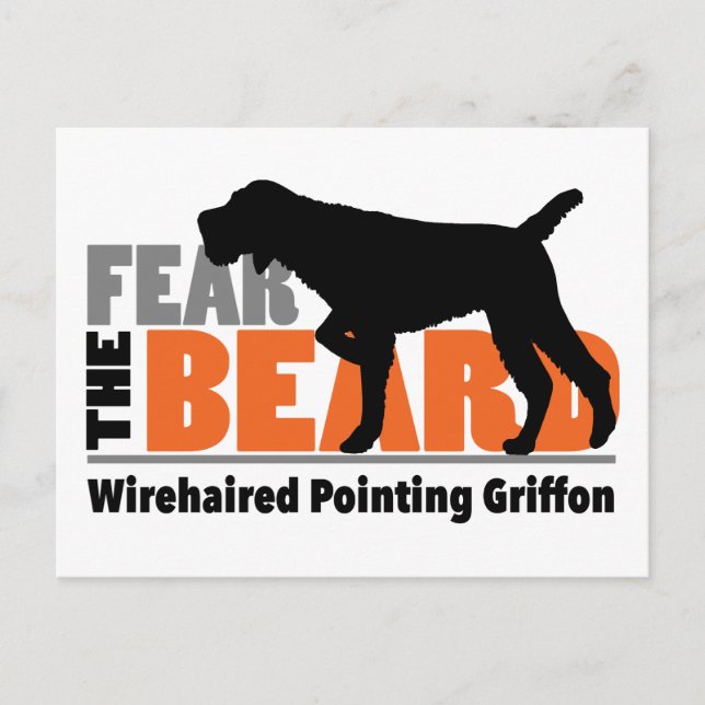 Fear the Beard - Wirehaired Pointing Griffon Postcard (Front)
