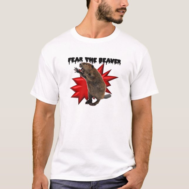 Fear the Beaver T-Shirt (Front)
