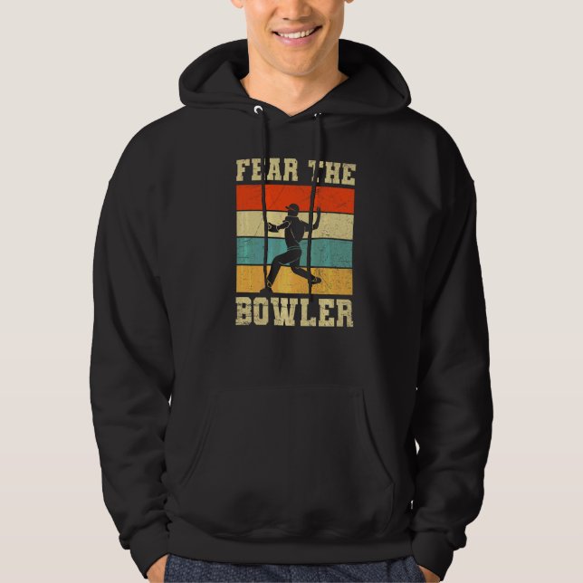 Fear The Bowler Quote For Your Cricket Player Team Hoodie (Front)