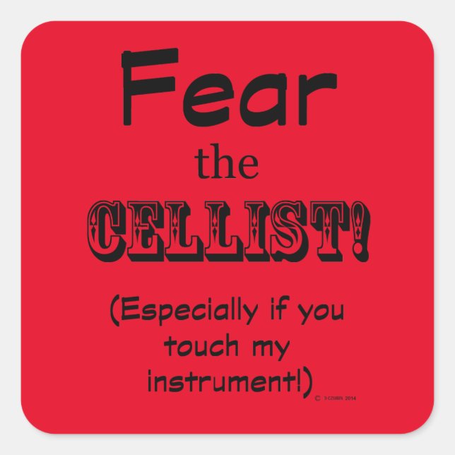Fear The Cellist Square Sticker (Front)
