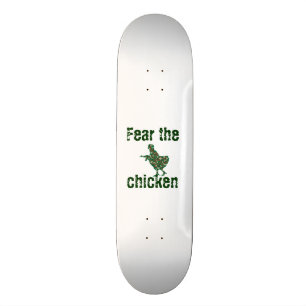 fear the chicken skateboard