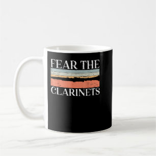 Fear The Clarinets Clarinetist Musical Instrument Coffee Mug