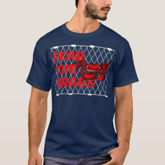 Fear the crabs deadliest catch 1 T-Shirt