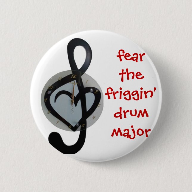fear the drum major 6 cm round badge (Front)