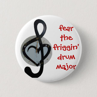 fear the drum major 6 cm round badge