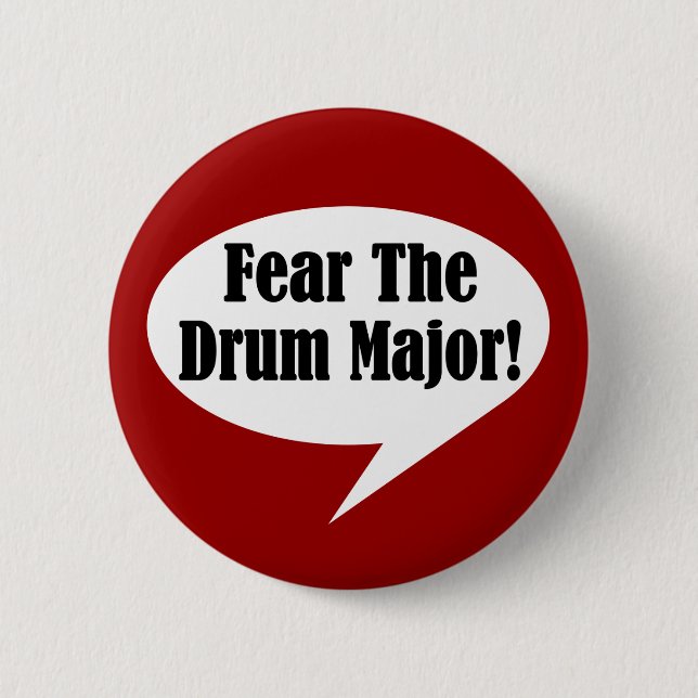 Fear The Drum Major Button (Front)
