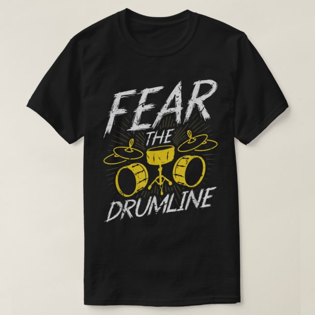 Fear The Drumline, Marching Band Percussionist1 T-Shirt (Design Front)