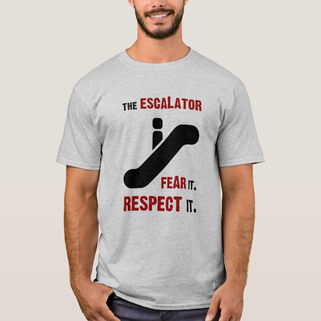 Fear the Escalator T-Shirt (Front)