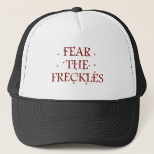 Fear the Freckles Trucker Hat