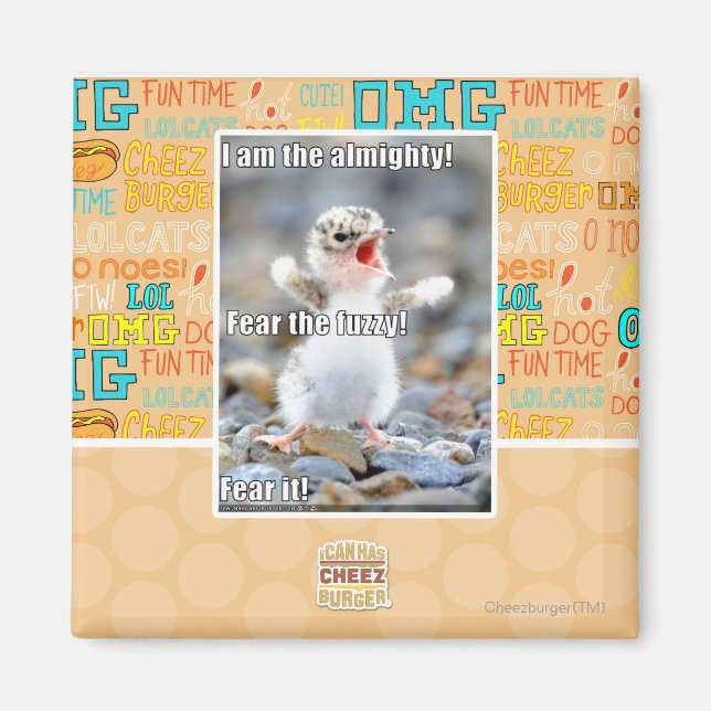 Fear the Fuzzy! Magnet (Front)