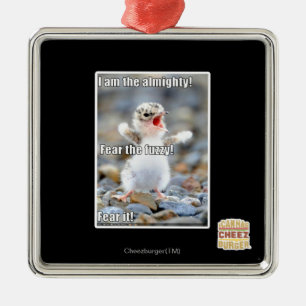 Fear the Fuzzy! Metal Ornament