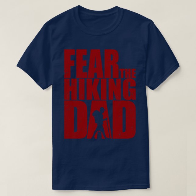 Fear the hiking dead and Walking undead Zombies Ts T-Shirt (Design Front)
