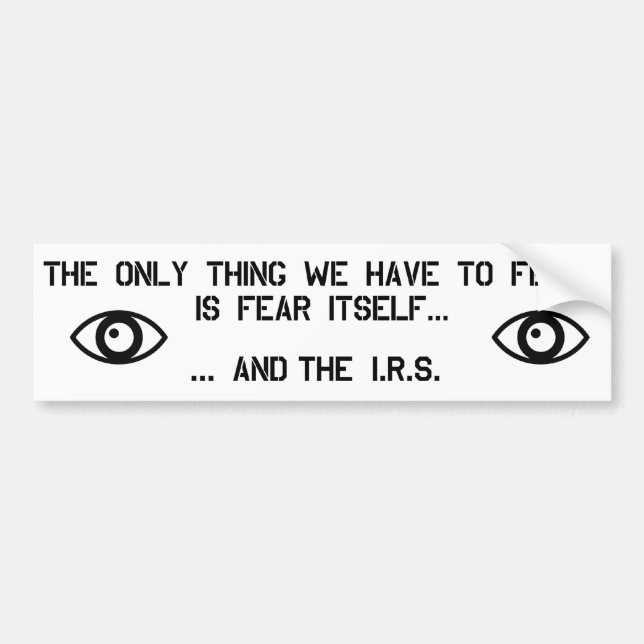 Fear the IRS Bumper Sticker (Front)