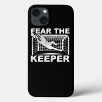 Fear The Keeper Goalkeeper Goalie Soccer Gift