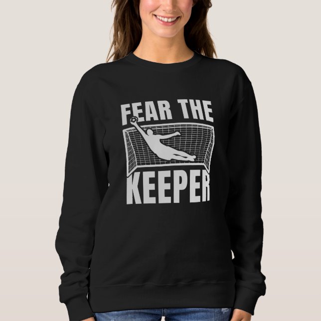 Fear The Keeper Sweatshirt (Front)
