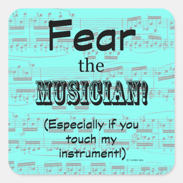 Fear The Musician Square Sticker (Front)