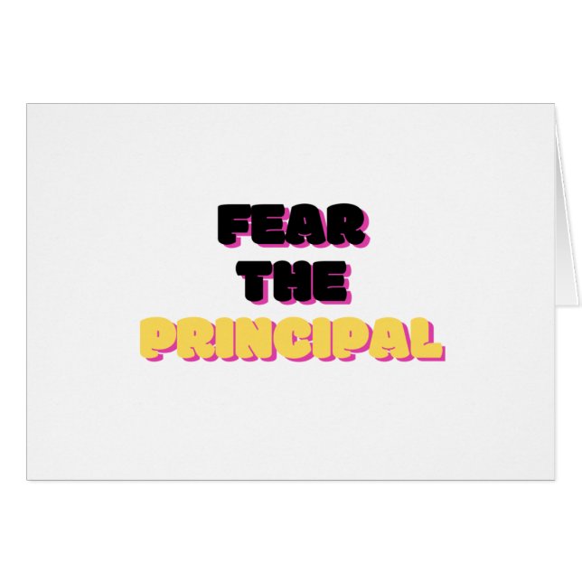 Fear The Principal 2 (Front Horizontal)