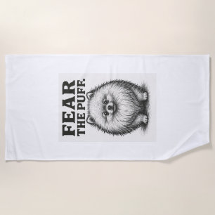 Fear The Puff � Hilarious Fluffy Dog Warning Beach Towel