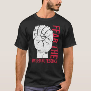 Fear The Ringed Notebooks Quote For A Left Hander T-Shirt