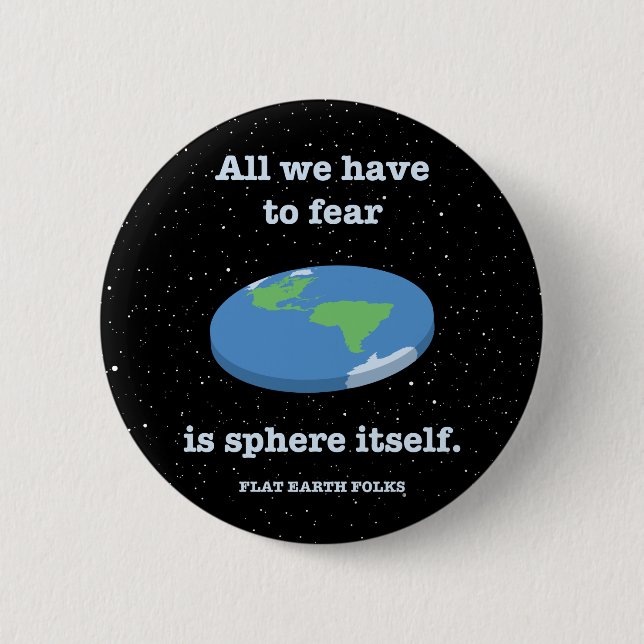 Fear the Sphere 6 Cm Round Badge (Front)