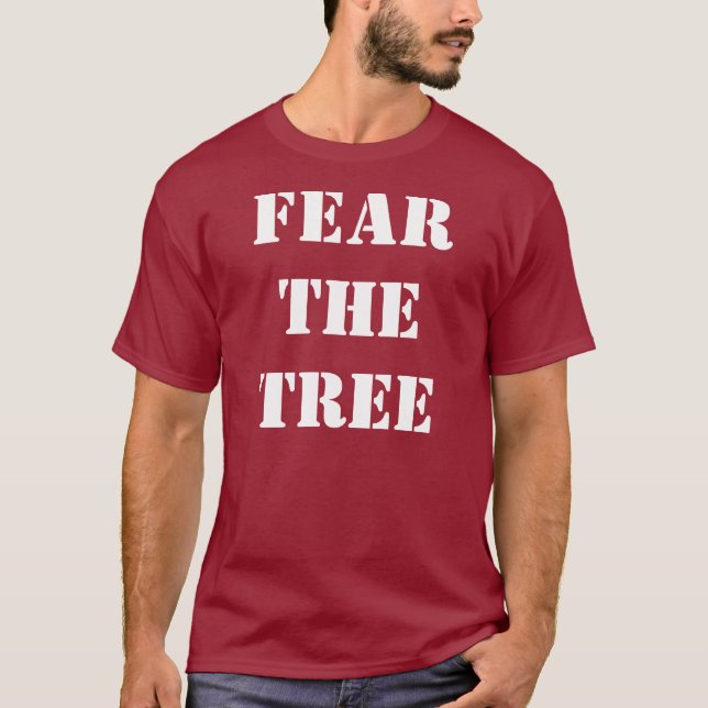 Fear the Tree T-Shirt (Front)