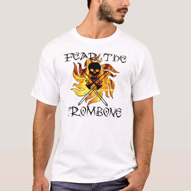 Fear The trombone T-Shirt (Front)