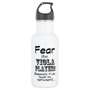 Fear The Viola Player 532 Ml Water Bottle