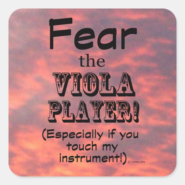 Fear The Viola Player Square Sticker (Front)