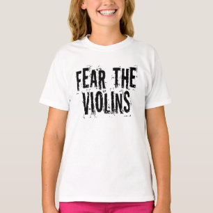 Fear the Violins T-Shirt
