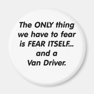 fear van driver magnet