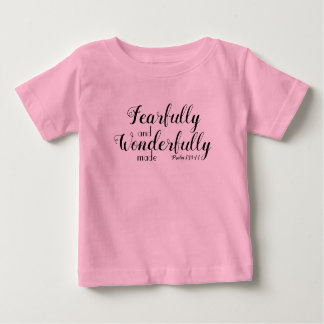 Fearfully and Wonderfully made Baby T-Shirt