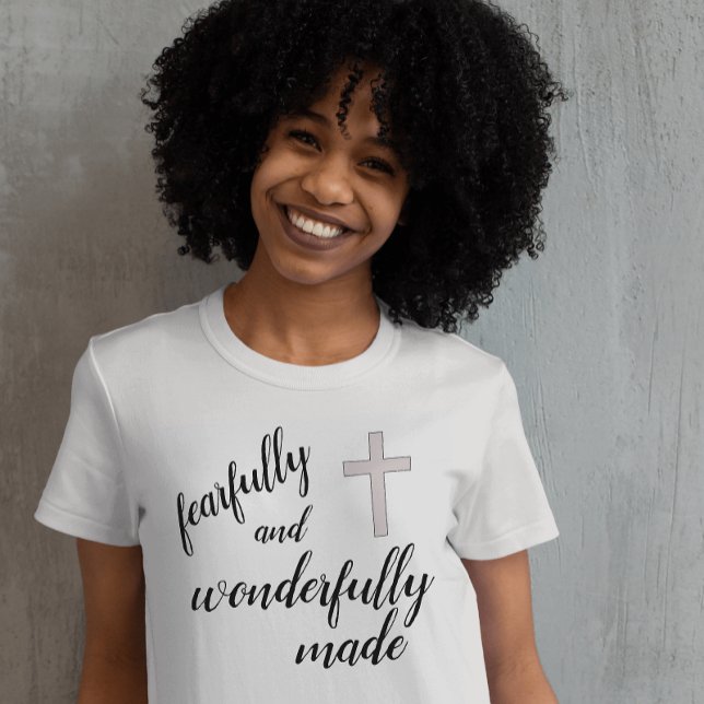 Fearfully and Wonderfully Made Christian T-shirt (Creator Uploaded)