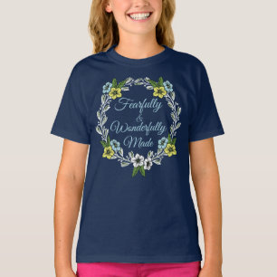 Fearfully And Wonderfully Made Floral T-Shirt