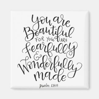 Fearfully Wonderfully Beautiful Magnet