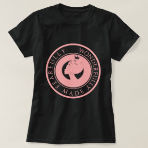 Fearfully Wonderfully Made T-Shirt